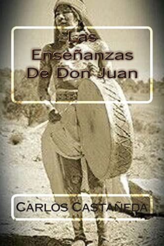 Las Ensenanzas De Don Juan von Createspace Independent Publishing Platform